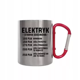    Stundensatz für Elektriker. GESCHENK FÜR ELEKTRIKER. METALLBECHER-KARABINER