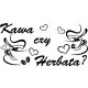 Wandtattoo mit der Aufschrift „Kaffee oder Tee“.