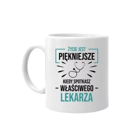    BECHER FÜR EINEN ARZT Das Leben ist schöner, wenn man den richtigen Arzt trifft