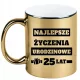  Goldbecher als Geschenk zum fünfundzwanzigsten Geburtstag, 25 Jahre + Name, 5