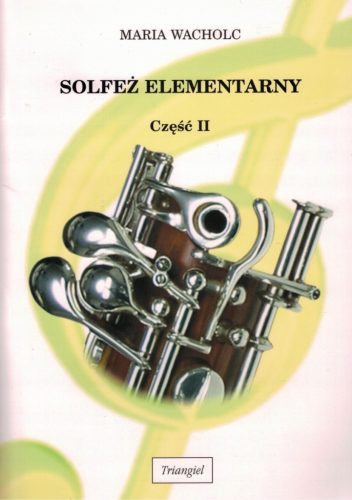  Grundschule Solfege, Klasse 2. Lehrbuch für die Musikschule, 1. Grad, Wacholc Maria